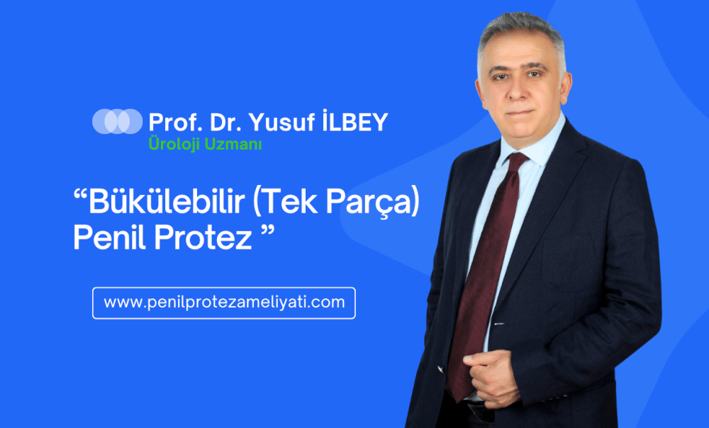 Bükülebilir Penis Protezi
