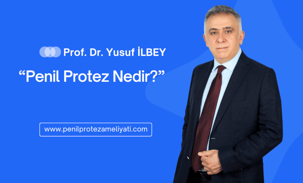 Penil Protez Nedir?