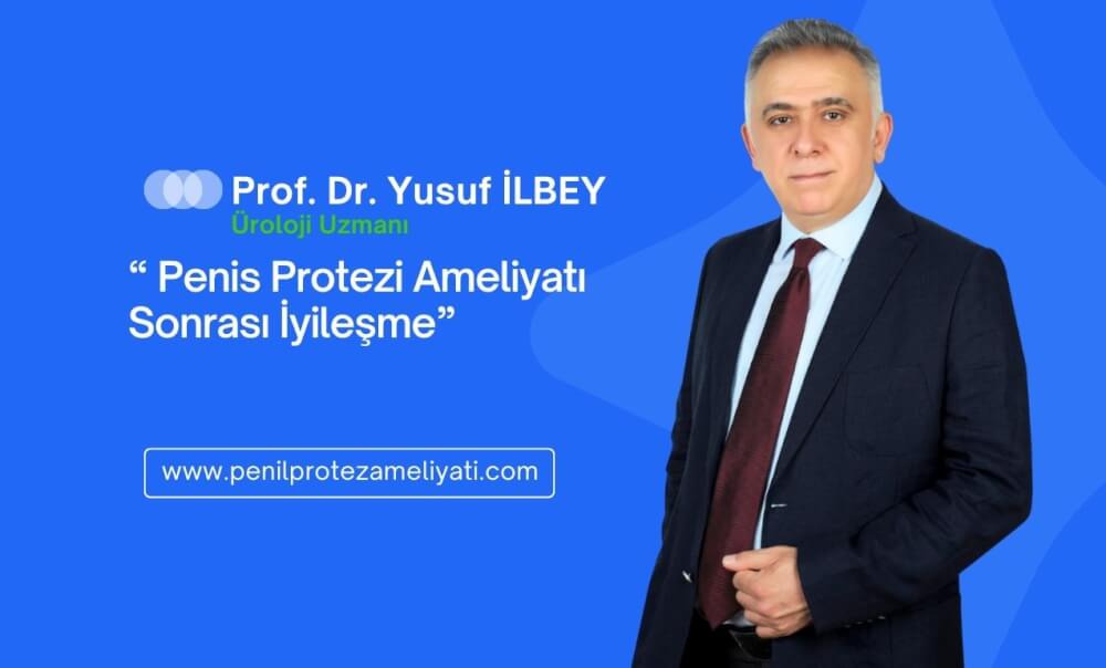Penis Protezi Ameliyatı Sonrası İyileşme