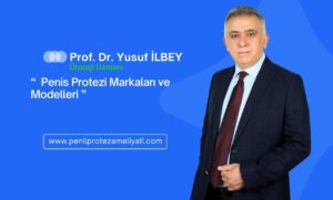 Penil Protez Markaları ve Modelleri